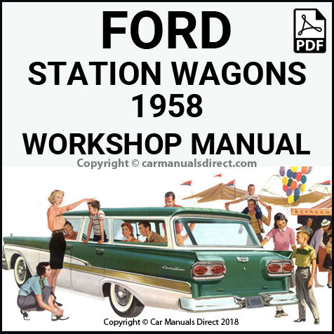 Ford Ranch Wagon, Del Rio Ranch Wagon, Country Sedan, Country Squire 1958 Shop Manual | carmanualsdirect