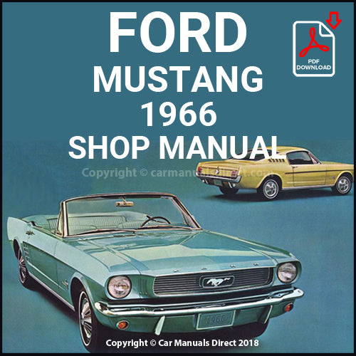 FORD Mustang Hardtop, Fastback 2+2 and Convertible 1966 Shop Manual | carmanualsdirect