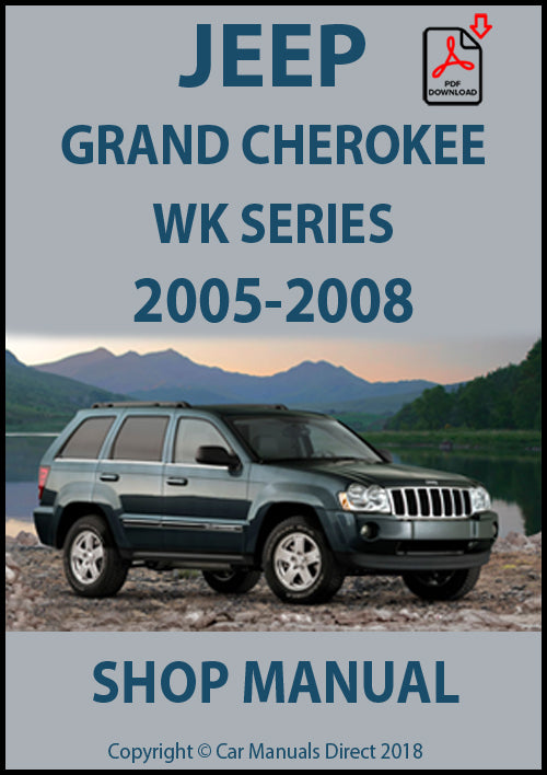 JEEP Grand Cherokee WK Series 2005-2008 Factory Workshop Manual | PDF Download | carmanualsdirect