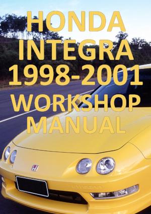 HONDA Integra 2 Door Hatchback and 4 Door Sedan Type R, LS, GS, GS-R 1999-2001 Factory Workshop Manual | carmanualsdirect