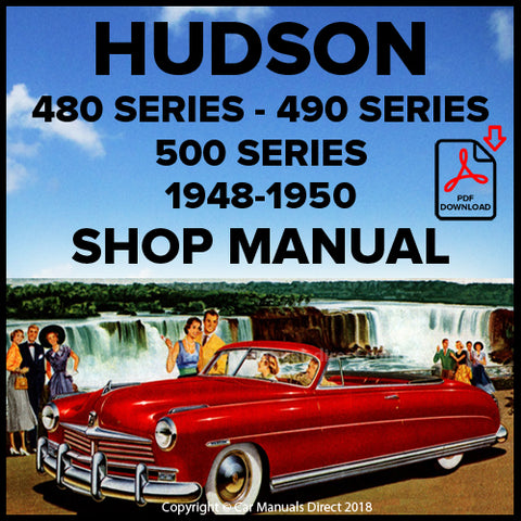 Hudson 480 Series, Super Six, Brougham Coupe, Club Coupe, Brougham Convertible, Commodore Six, Super Eight, Commodore Eight, 490 Series, 500 Series, Pacemaker Six, Pacemaker Deluxe Six Factory Workshop Manual | carmanualsdirect