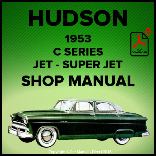 HUDSON C Series Jet and Super Jet 1953 Factory Workshop Manual | carmanualsdirect