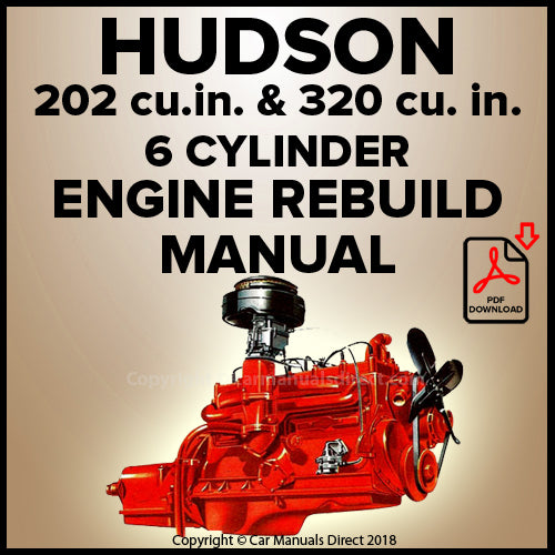 HUDSON 320 cu in and 202 cu in 6 Cylinder Factory Engine Rebuild Manual | carmanualsdirect