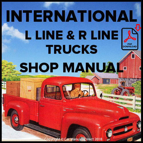 INTERNATIONAL L Line & R Line Trucks 1949-1955 Factory Workshop and Spare Parts Manual | carmanualsdirect