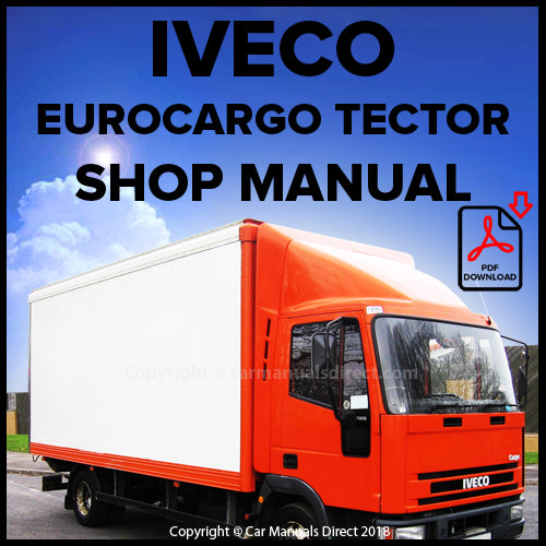 Iveco EuroCargo Tector 6-26 Ton Factory Workshop Manual | carmanualsdirect