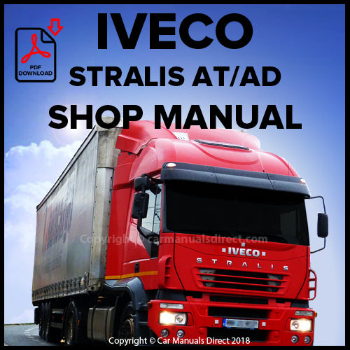 Iveco Stralis AT/AD Factory Workshop Manual | PDF Download | carmanualsdirect
