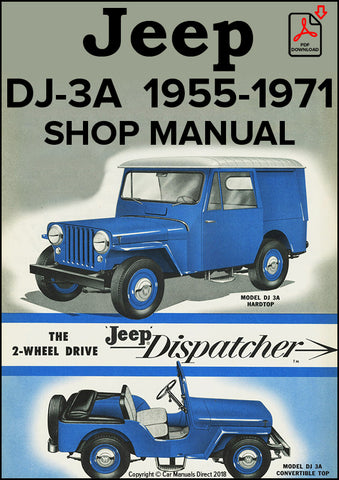 Jeep Universal DJ-3A Dispatcher 1955-1971 Factory Workshop Manual | PDF Download | carmanualsdirect
