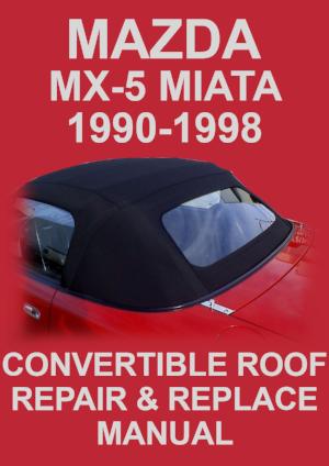 MAZDA Miata MX5 1990-1998 Convertible Roof Factory Repair Manual | PDF Download | carmanualsdirect