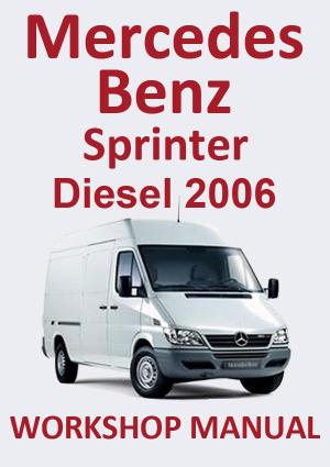 MERCEDES BENZ Sprinter Diesel 2006 Comprehensive Workshop Manual | PDF Download | carmanualsdirect