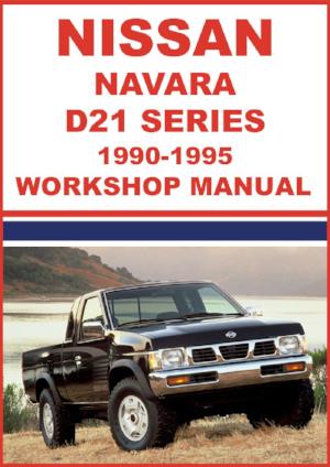 NISSAN Navara D21 Series 1990-1995 Factory Workshop Manual | PDF Download | carmanualsdirect
