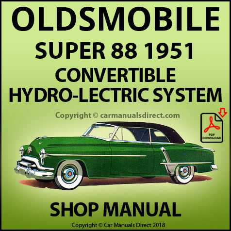 OLDSMOBILE Super 88 1951 Hydro-Lectric Convertible Roof Factory Workshop Manual | PDF Download | carmanualsdirect