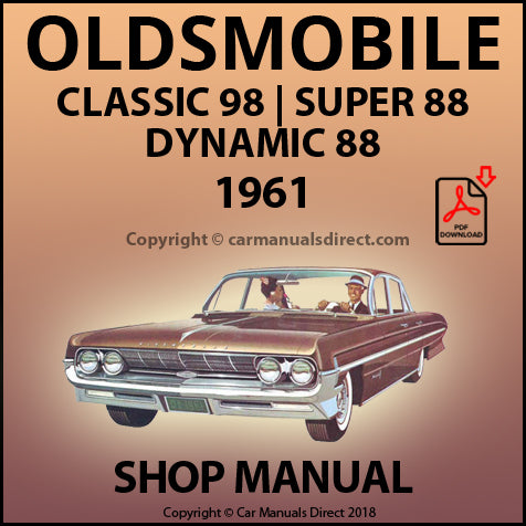 OLDSMOBILE 1961 Dynamic 88 | Super 88 | Classic 98 Factory Workshop Manual | PDF Download | carmanualsdirect