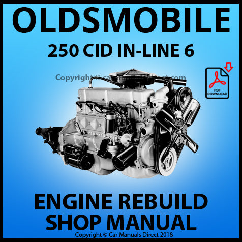 OLDSMOBILE 250 CID In-Line 6 Factory Engine Rebuild Manual | PDF Download | carmanualsdirect