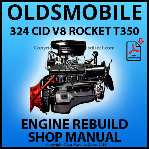 OLDSMOBILE 324 CID V8 Rocket T350 Factory Engine Rebuild Manual | PDF Download | carmanualsdirect
