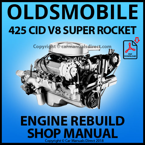OLDSMOBILE 425 CID V8 Super Rocket Factory Engine Rebuild Manual | PDF Download | carmanualsdirect