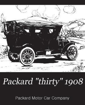 Packard "Thirty" 1908 Sales Literature - FREE | carmanualsdirect