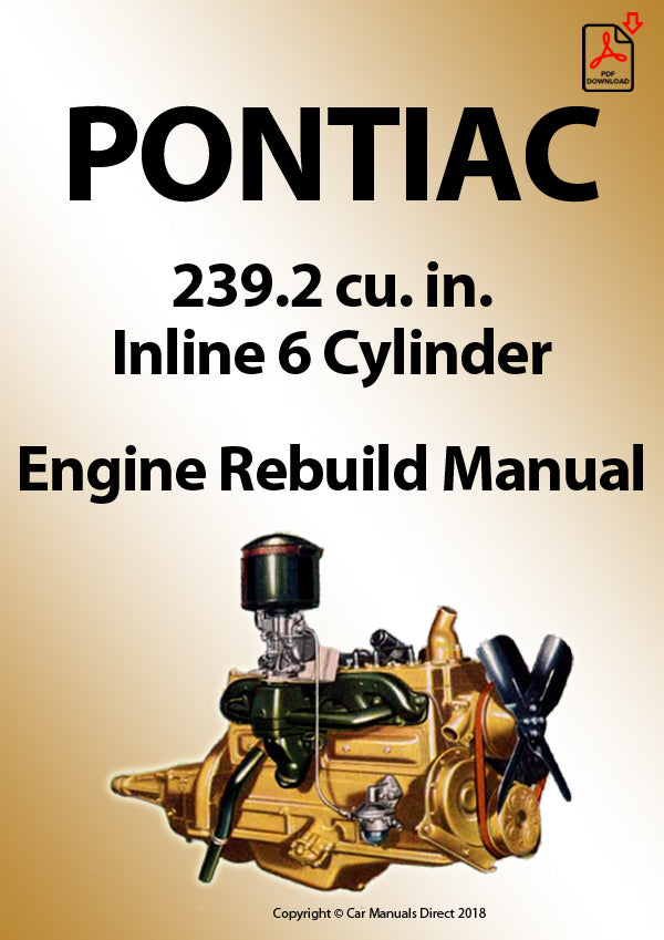 Pontiac 239.2 CDI Straight 6 Factory Engine Rebuild Manual | PDF Download | carmanualsdirect