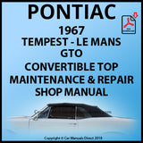PONTIAC 1967 GTO, Le Mans, Tempest Convertible Roof Repair Shop Manual | carmanualsdirect