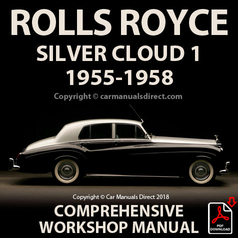 ROLLS ROYCE 1955-1958 Silver Cloud Series 1 Factory Workshop Manual | PDF Download | carmanualsdirect