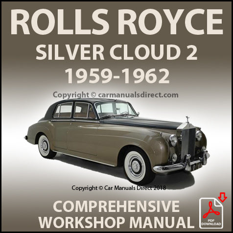Rolls Royce 1959-1962 Silver Cloud S2 Factory Workshop Manual | PDF Download | carmanualsdirect
