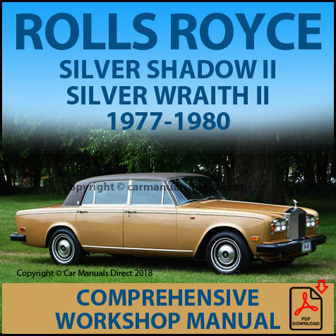 ROLLS ROYCE 1977-1980 Silver Shadow 2 and Silver Wraith 2 Factory Workshop Manual | PDF Download | carmanualsdirect