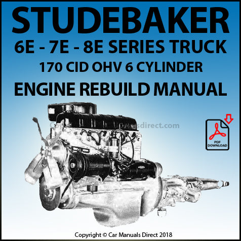 STUDEBAKER 6E, 7E & 8E Truck 170 CID OHV 6 Cylinder Factory Engine Rebuild Manual | PDF Download | carmanualsdirect