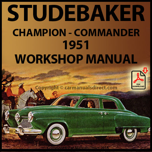 STUDEBAKER Champion and Commander 1951 Factory Workshop Manual | PDF Download | carmanualsdirect