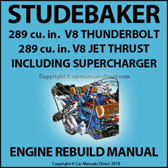 STUDEBAKER Thunderbolt and Jet Thrust 289 CID V8 1959-1964 Factory Engine Rebuild Manual | PDF Download | carmanualsdirect