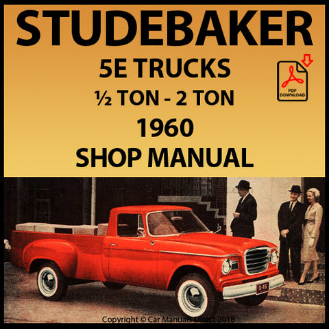 STUDEBAKER 1960 5E ½ TON-2 TON Truck Factory Workshop Manual | PDF Download | carmanualsdirect