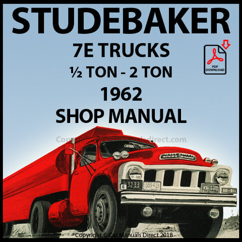 STUDEBAKER 1962 7E Champ & Transtar ½ TON-2 TON Truck Factory Workshop Manual | PDF Download | carmanualsdirect