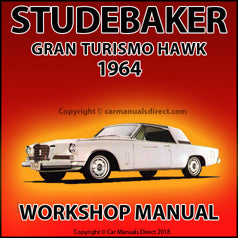 STUDEBAKER Gran Turismo Hawk 1964 Factory Workshop Manual | PDF Download | carmanualsdirect