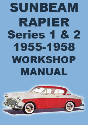 SUNBEAM Rapier Series 1 & 2 1955-1958 Factory Workshop Manual | PDF Download | carmanualsdirect