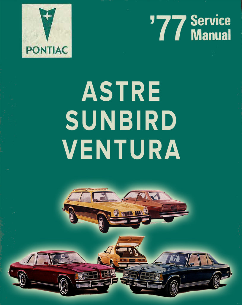 Pontiac 1977 Astre | Sunbird | Ventura | Factory Workshop Manual | PDF Download | carmanualsdirect