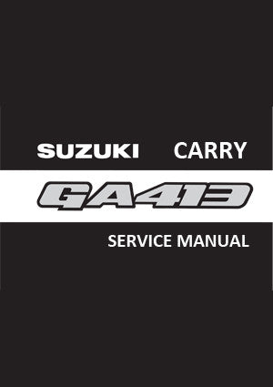 SUZUKI Carry GA413 and GA413 4WD Van and Pick Up 1999-2004 Factory Workshop Manual | PDF Download | carmanualsdirect