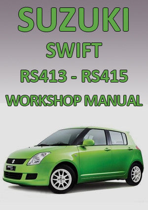SUZUKI Swift RS413 and RS415 2005-2010 Factory Workshop Manual | PDF Download | carmanualsdirect