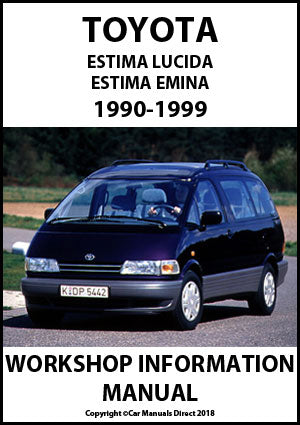 TOYOTA Estima Lucida and Estima Emina 1990-1999 Shop Manual | carmanualsdirect