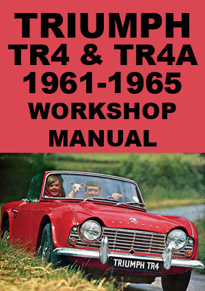 TRIUMPH TR4 & TR4A 1961-1967 Factory Workshop Manual | PDF Download | carmanualsdirect