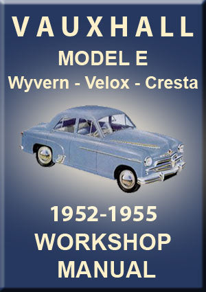 VAUXHALL Velox - Wyvern - Cresta EIP 1952-1955 Factory Workshop Manual | PDF Download | carmanualsdirect