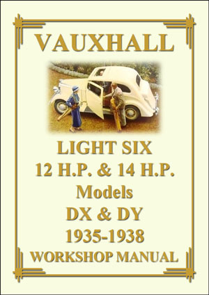 VAUXHALL DY & DX 12hp & 14hp Light Six 1935-1938 Factory Workshop Manual | PDF Download | carmanualsdirect