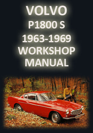 VOLVO P1800S 1963-1969 Factory Workshop Manual | PDF Download | carmanualsdirect
