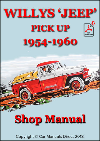 WILLYS Jeep L6-226 - F4-134 4x4 Pick Up 1954-1960 Factory Workshop Manual | PDF Download | carmanualsdirect