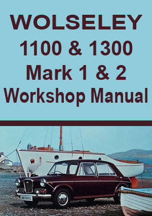 WOLSELEY 1100 & 1300 Mark 1 & 2 1962-1971 Factory Workshop Manual | PDF Download | carmanualsdirect